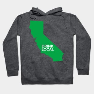 California Drink Local CA Green Hoodie